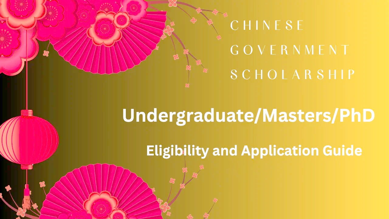 2025 Chinese Government Scholarship Eligibility and Application Guide